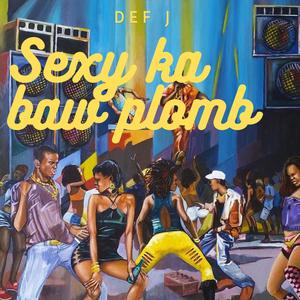 Sexy ka baw plomb (Walpix riddim)