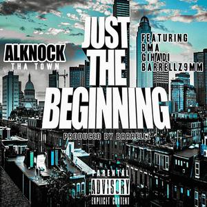 Just the Beginning (Explicit)