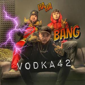 VODKA 42 (feat. EuforBoy & Kappababy) (Explicit)