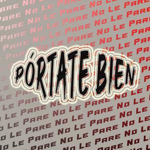 Pórtate Bien (Explicit)