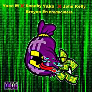 El Saco (feat. scooby yako & john kelly)