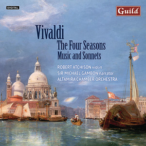 Vivaldi - Four Seasons, Music & Sonnets