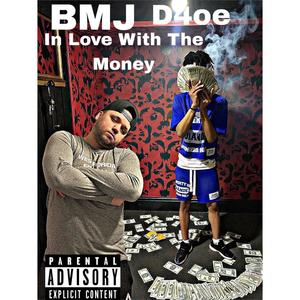 In Love With The Money (feat. D4oe) (Explicit)