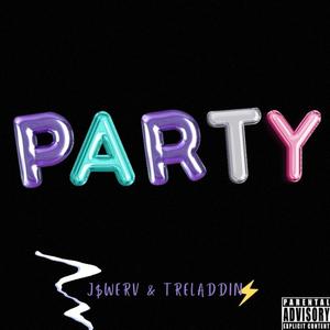 Party (feat. Treladdin) [Explicit]