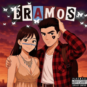 Éramos (Explicit)