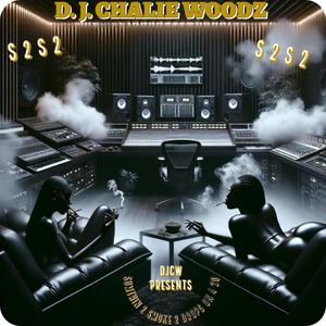 DJ CHALIE WOODZ PRESENTS SUMTHIN 2 SMOKE, Vol. 1 (Explicit)