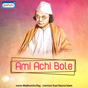 Ami Achi Bole