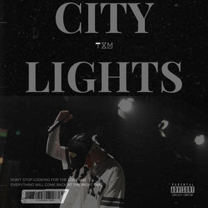 CITY LIGHTS (Explicit)