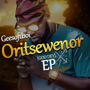 Oritsewenor (GOD DEY) [Explicit]