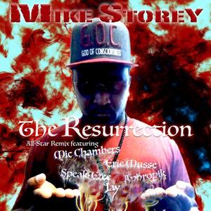 The Resurrection (feat. Mic Chambers, Eric Musse, Speak Ezee, Jay & Aphropik) [Explicit]