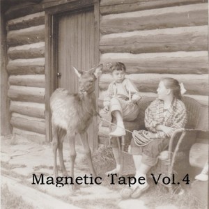 Magnetic Tape Vol.4