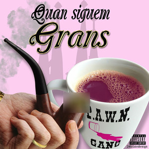 Quan Siguem Grans (Explicit)
