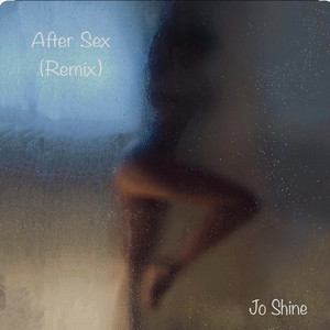 After Sex (Remix) [Explicit]