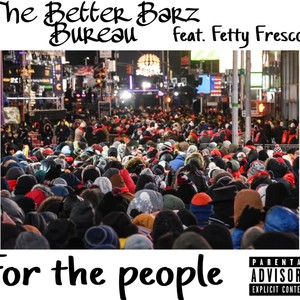 For the people (feat. Spellbook The Drunk Dragon & Fetty Fresco) [Explicit]