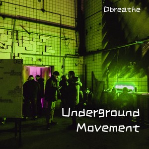 Underground Movement