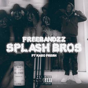 Splash Bros (feat. Kaeo Fresh) [Explicit]