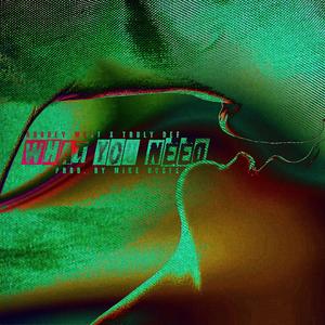 What You Need (feat. Truly Def) (Explicit)