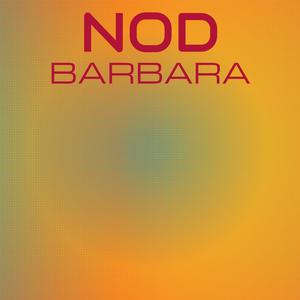 Nod Barbara