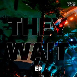 They Wait EP