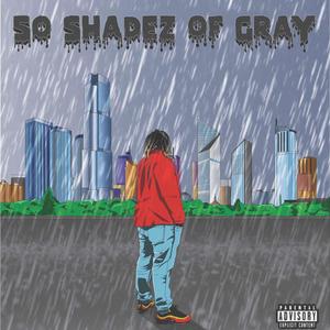 50 ShadEZ Of Gray (Explicit)