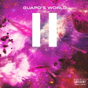 Guapo'S World II (Explicit)