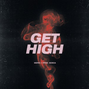Get High