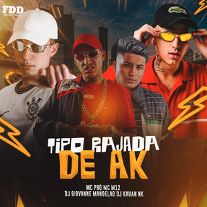 Tipo Rajada De Ak (Explicit)