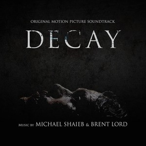 Decay (Original Motion Picture Soundtrack)