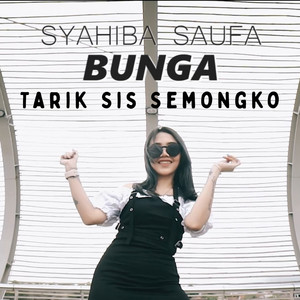 Bunga (Tarik Sis Semongko)