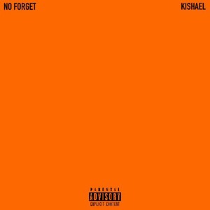 No Forget (Explicit)