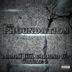 Phrom tha Ground Up Vol. 2 (Explicit)