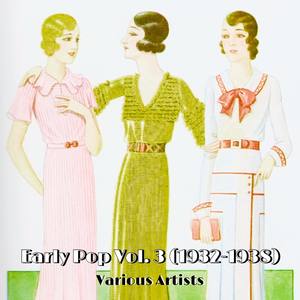 Early Pop Vol. 3 (1932-1938)