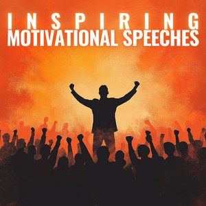 Inspiring Motivational Speeches - Deep Meditational Speeches and Affirmations