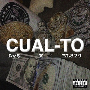 Cual-to (feat. EL829) (Explicit)