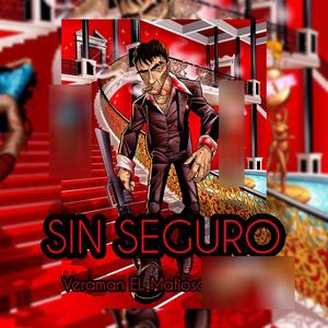 SIN SEGURO (VERAMAN EL MAFIOSO) (Explicit)