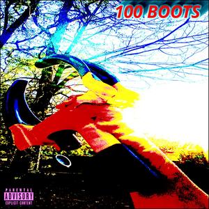 100 BOOTS (feat. KEYMONEY) (Explicit)