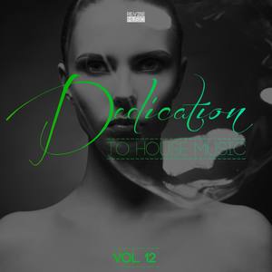 Dedication to House Music, Vol. 12