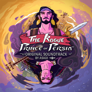 The Rogue Prince of Persia (Original Game Soundtrack) (波斯王子：Rogue 游戏原声带)