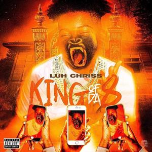 King Of Da 8 (Explicit)