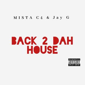 BACK 2DAH HOUSE (Explicit)