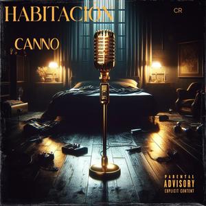 HABITACION (feat. CANNO) [Explicit]