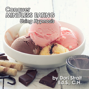 Conquer Mindless Eating Using Hypnosis