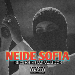 Neide Sofia (Explicit)