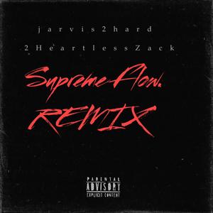 Supreme Flow (feat. 2heartlesszack) [Explicit]