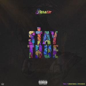 Stay True (Explicit)