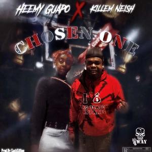 Chosen One (feat. KillEM Neish) [Explicit]