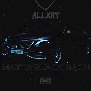 Matte Black Bach (Explicit)