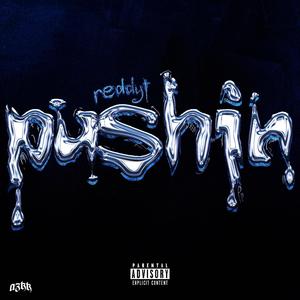 PUSHIN' (Explicit)