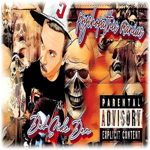 Psychopathic Maniac (Explicit)