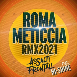 Roma meticcia (Remix 2021)